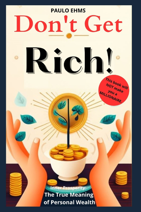 Kniha Don't Get Rich Paulo Ehms
