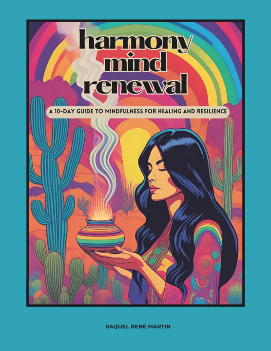 Book Harmony Mind Renewal Raquel René Martin