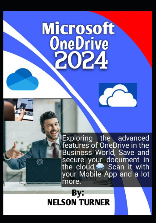 Kniha Microsoft OneDrive 2024 NELSON TURNER