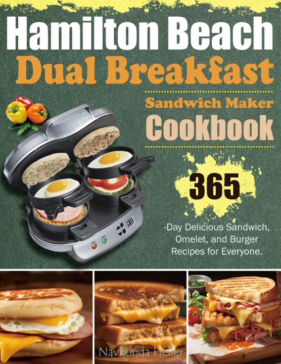 Book Hamilton Beach Dual Breakfast Sandwich Maker Cookbook Navkonda Heller