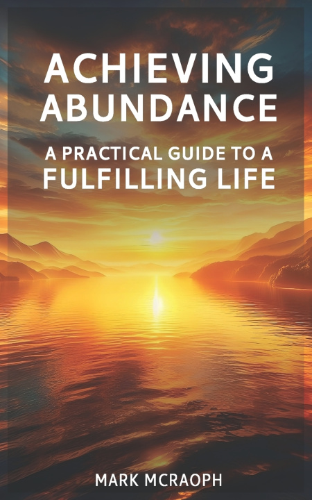 Book Achieving Abundance Mark Mcraoph