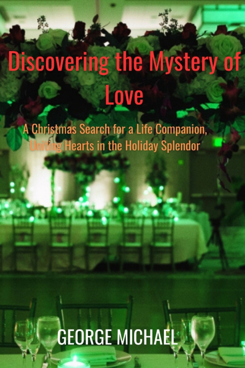 Kniha Discovering the Mystery of Love George Michael