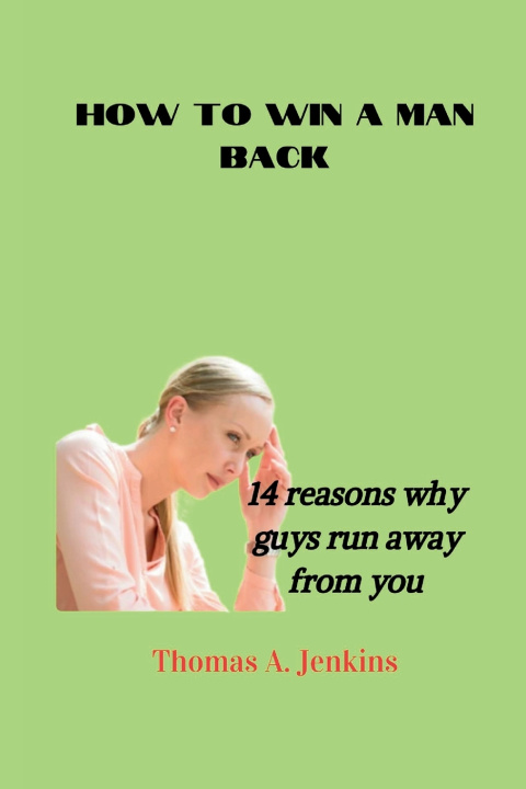 Book HOW TO WIN A MAN BACK Thomas Jenkins