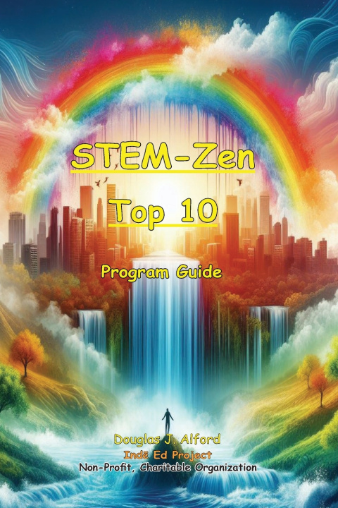Kniha STEM-Zen Top 10 Program Guide Douglas J Alford