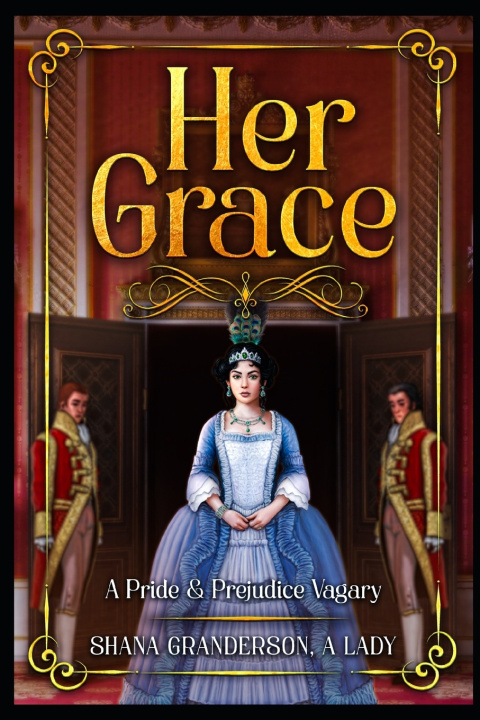 Knjiga Her Grace Shana Granderson A Lady
