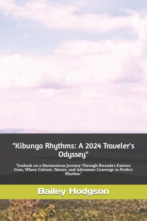 Kniha "Kibungo Rhythms Bailey Hodgson