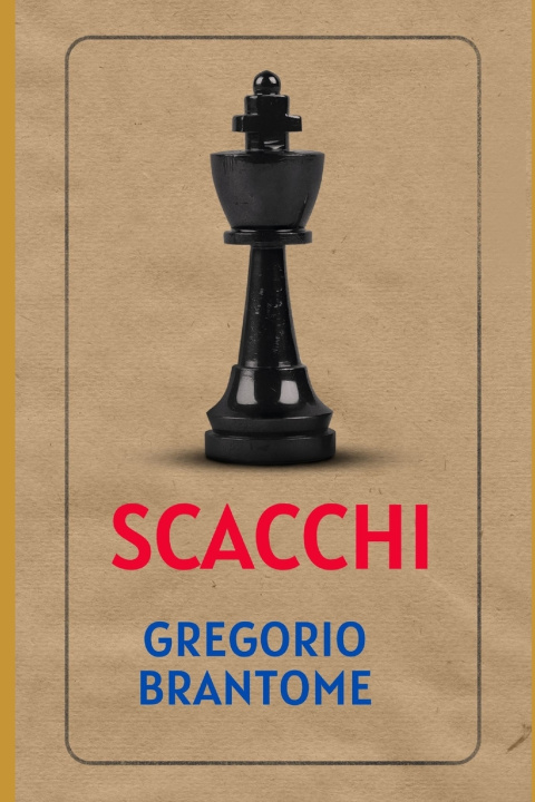 Kniha SCACCHI GREGORIO BRANTOME
