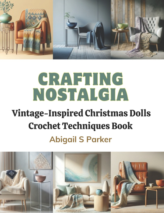 Knjiga Crafting Nostalgia Abigail S Parker