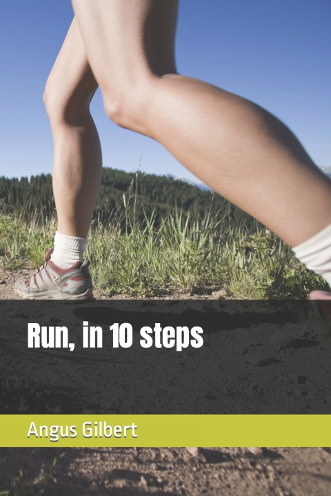 Book Run, in 10 steps Angus Gilbert