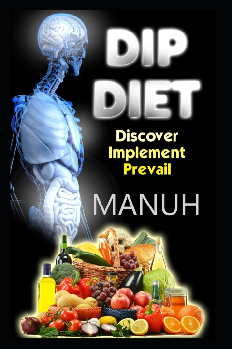 Kniha DIP Diet Yatendra Kumar Singh Manuh