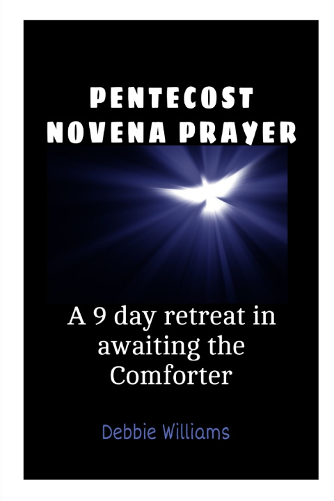 Book PENTECOST NOVENA PRAYER Debbie Williams