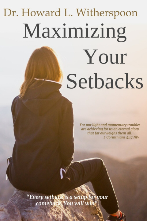 Kniha Maximizing Your Setbacks Howard L. Witherspoon