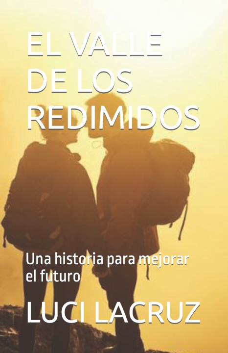 Kniha EL VALLE DE LOS REDIMIDOS LUCI LACRUZ
