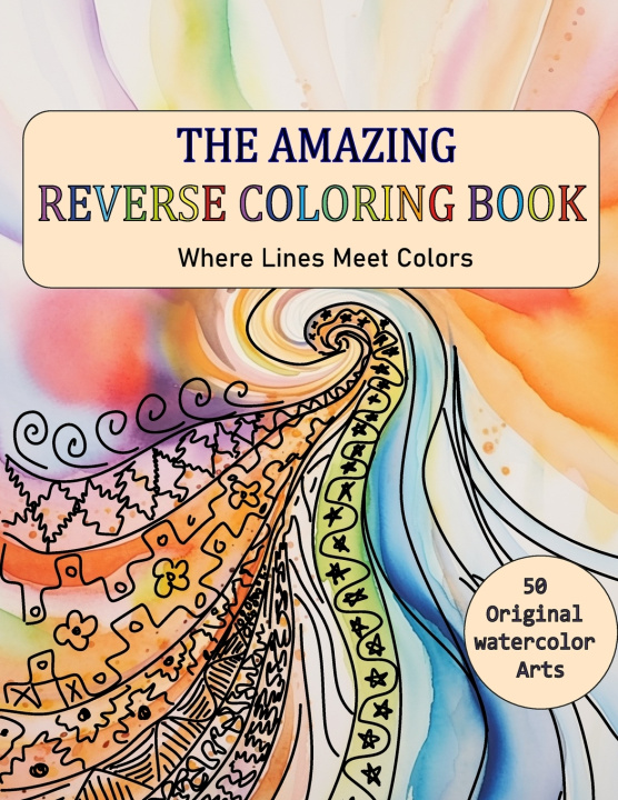 Knjiga The Amazing Reverse Coloring Book A. ELKANOUNY