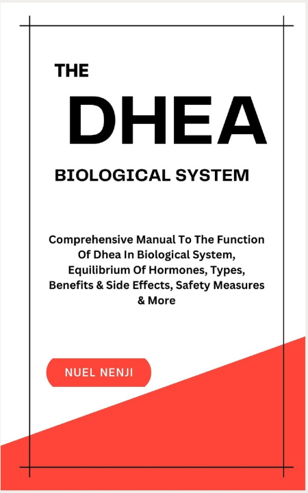 Book THE DHEA BIOLOGICAL SYSTEM Nuel Nenji