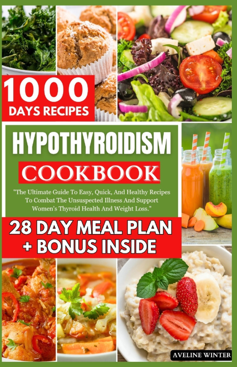 Kniha HYPOTHYROIDISM COOKBOOK Aveline Winter