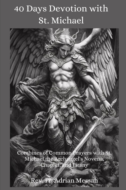 Kniha 40 Days Devotion with St. Michael Fr. Adrian Messah