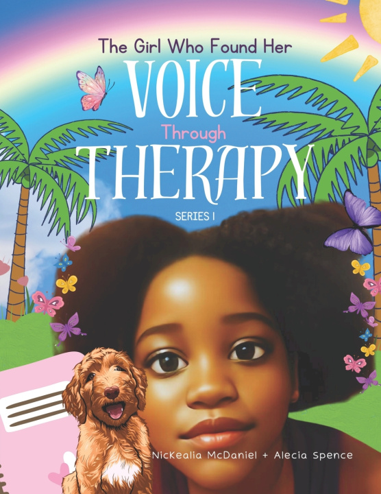 Knjiga The Girl Who Found Her Voice Through Therapy Alecia Spence
