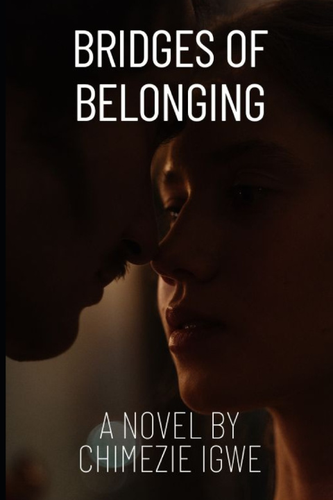 Knjiga Bridges of Belonging Chimezie Igwe