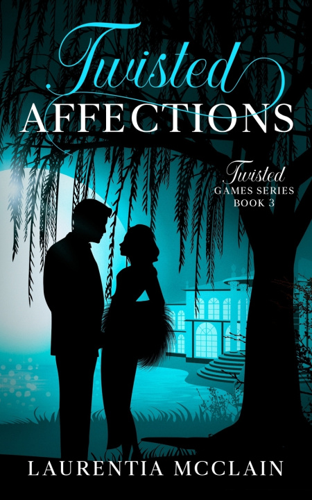 Kniha Twisted Affection Laurentia McClain