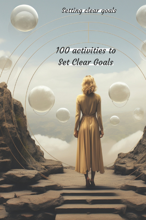 Knjiga 100 activities to do to Set Clear Goals Laura Lugo