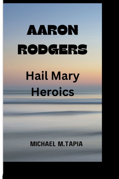 Book AARON RODGERS Michael M.tapia