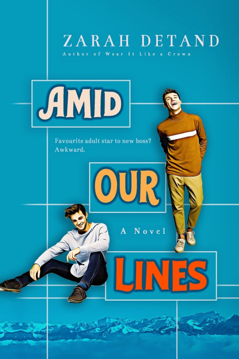 Buch Amid Our Lines (A Witty MM Small-Town Romance) Zarah Detand