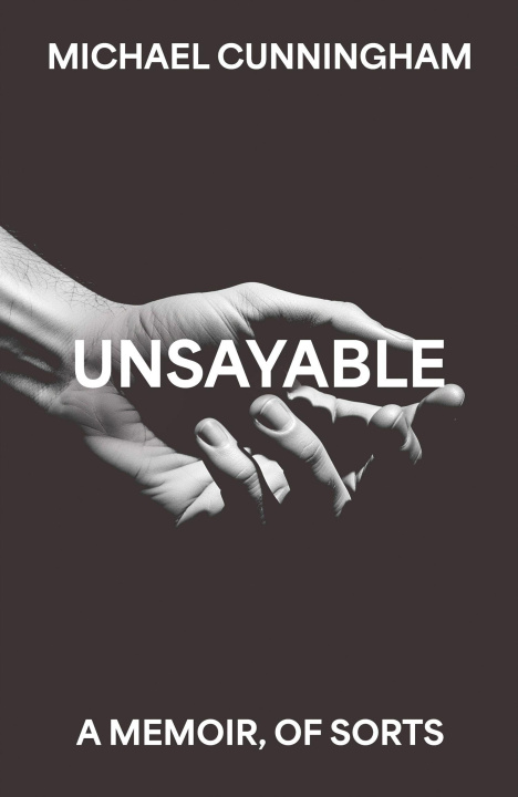 Book Unsayable Michael Cunningham