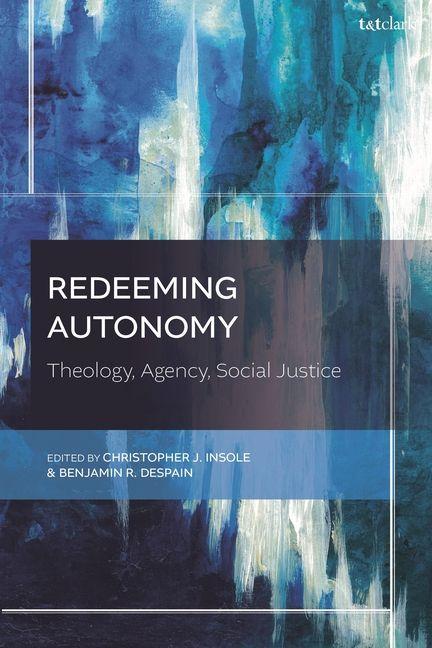 Kniha Redeeming Autonomy Benjamin R DeSpain