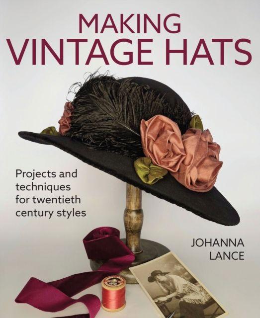 Buch Making Vintage hats Johanna Lance