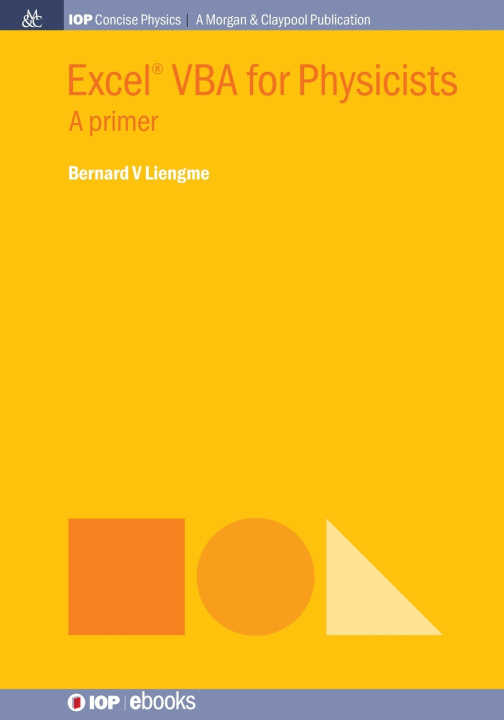 Book Excel® VBA for Physicists Bernard V Liengme