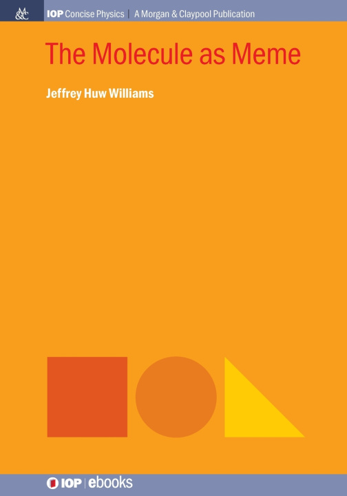 Book The Molecule as Meme Jeffrey H Williams