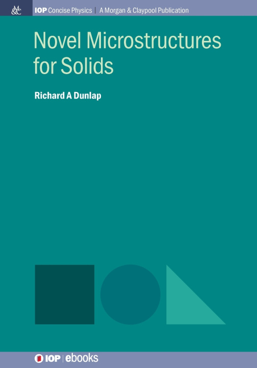 Kniha Novel Microstructures for Solids Richard A Dunlap