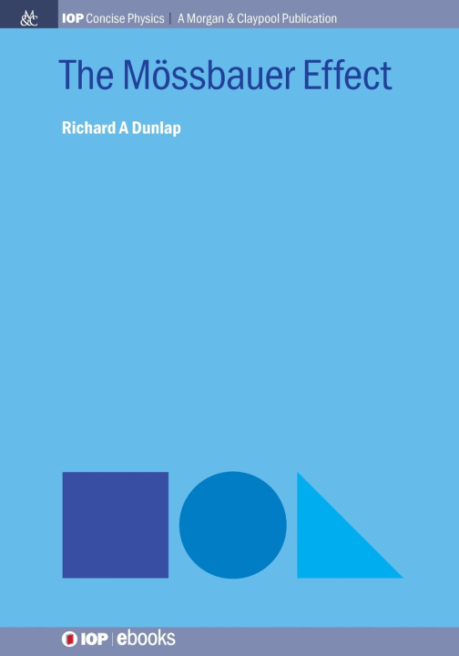 Kniha The Mössbauer Effect Richard A Dunlap