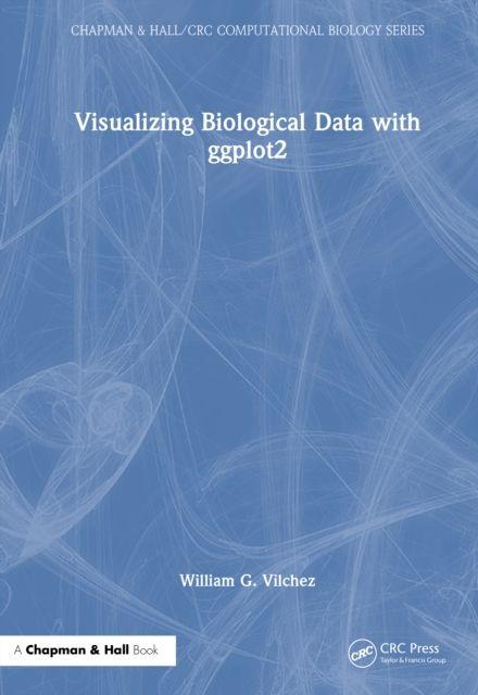 Knjiga Visualizing Biological Data with ggplot2 William G. Vilchez