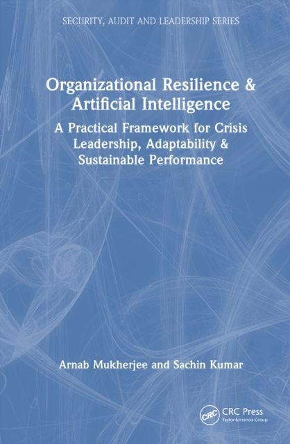Книга Organizational Resilience & Artificial Intelligence Arnab Mukherjee