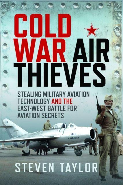 Kniha Cold War Air Thieves Steven Taylor