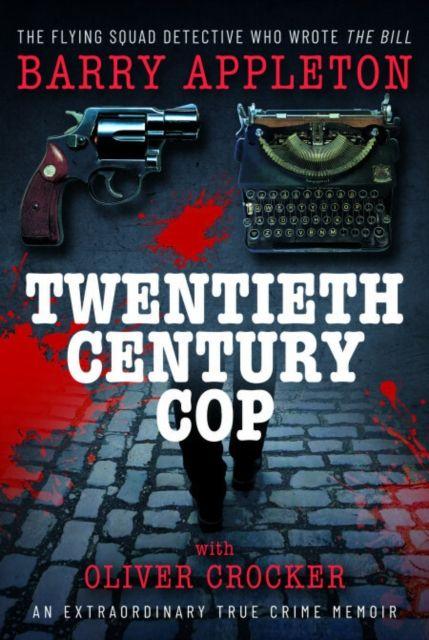 Book Twentieth Century Cop Barry Appleton