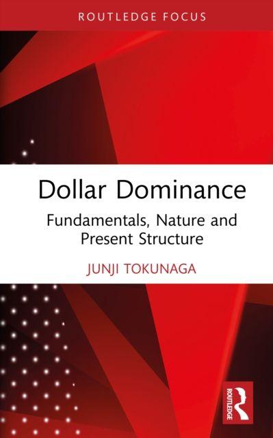 Kniha Dollar Dominance Junji Tokunaga