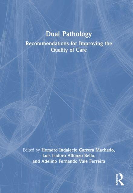 Kniha Dual Pathology Homero Indalecio Carrera Machado