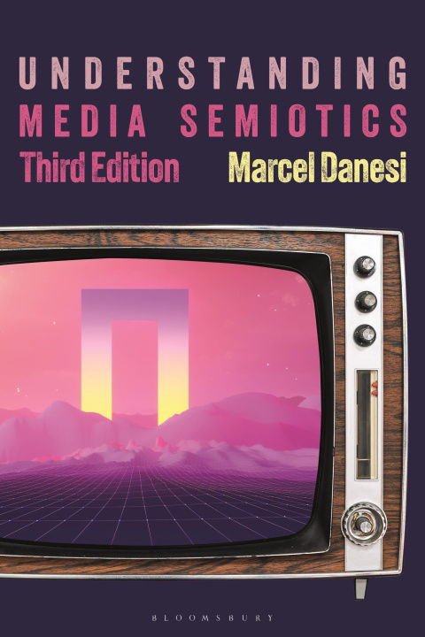 Knjiga Understanding Media Semiotics Danesi