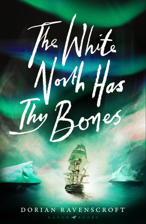 Kniha White North Has Thy Bones Dorian Ravenscroft