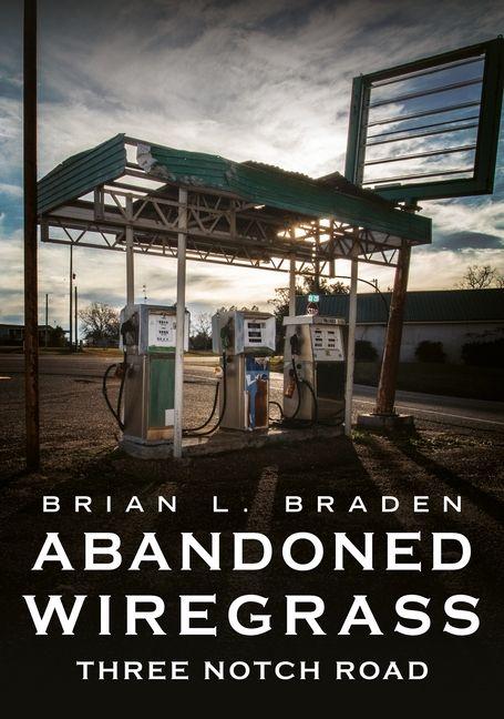 Knjiga Abandoned Wiregrass Braden
