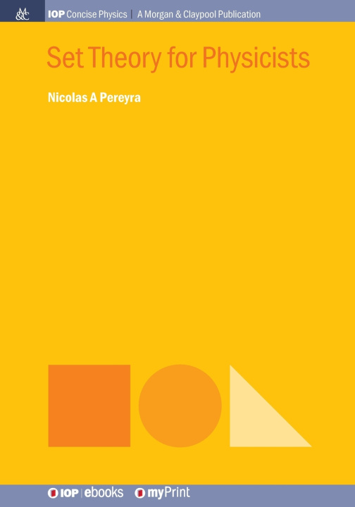 Knjiga Set Theory for Physicists Nicolas A Pereyra