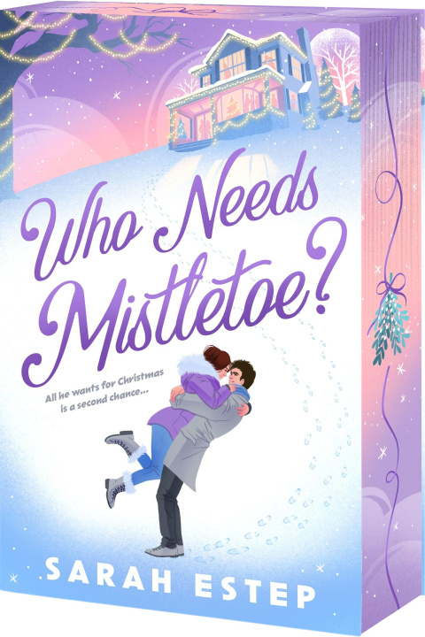 Book Who Needs Mistletoe? Sarah Estep