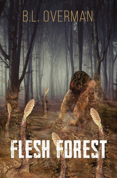 Book Flesh Forest B.L. Overman