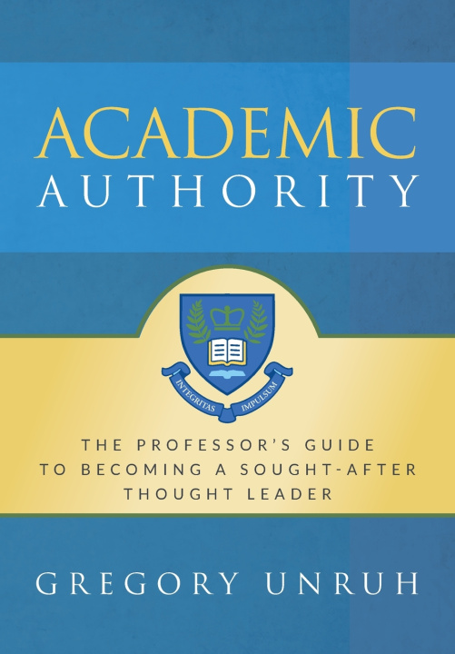 Kniha Academic Authority Gregory Unruh
