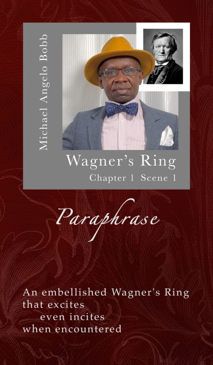 Kniha The Wagner Paraphrase - Ring Michael A Bobb
