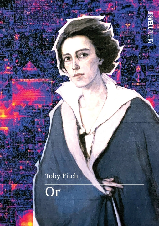 Buch Or, An Autobiography Toby Fitch