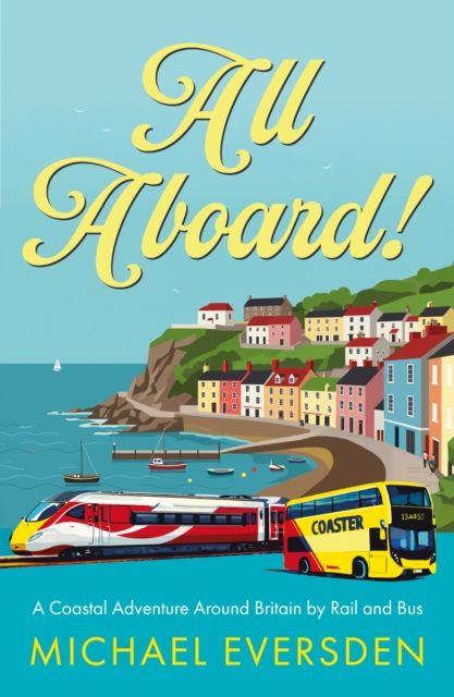 Kniha All Aboard! Michael Eversden